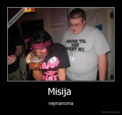 Misija  - neįmanoma