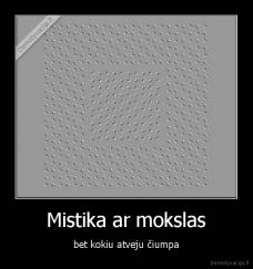 Mistika ar mokslas - bet kokiu atveju čiumpa