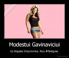 Modestui Gavinaviciui - Uz Atspeta Imtynininka. Nuo #Pedigree 