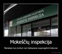 Mokeščių inspekcija - Pastatas kurį turbut nori labiausiai susprogdinti lietuviai