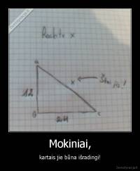 Mokiniai, - kartais jie būna išradingi!