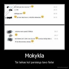 Mokykla - Tai laikas kol parsisiųs tavo failai
