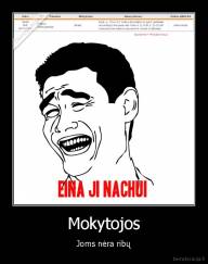 Mokytojos - Joms nėra ribų