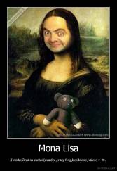 Mona Lisa - JI vis keičiasi su metai (mardze,crazy frog,bezdzione,rokere ir ttt..