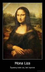 Mona Liza - Šypseną matė visi, bet neįminė
