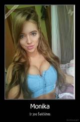 Monika - Ir jos Šalčiūtės