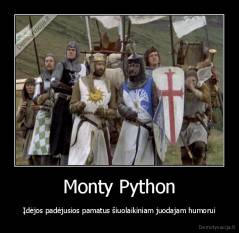 Monty Python - Įdėjos padėjusios pamatus šiuolaikiniam juodajam humorui