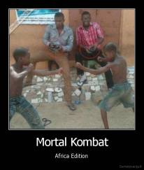 Mortal Kombat - Africa Edition