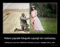 Moteris paprašė fotografo sujungti dvi nuotraukas, - kadangi jos vyras buvo tūkstančius kilometrų nuo jos ir negalėjo būti su vaiku