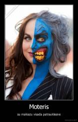 Moteris - su makiazu visada patrauklesne