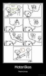 Moteriškas - Pesimizmas