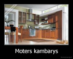 Moters kambarys - 