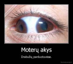 Moterų akys - Drabužių parduotuvėse.