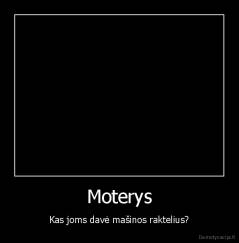 Moterys - Kas joms davė mašinos raktelius?