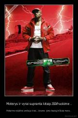 Moterys ir vyrai supranta kitaip.Iššifruokime . - Moterims-vidutinio amžiaus krizė...Vyrams- joms tiesiog trūksta meno..