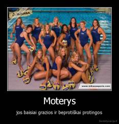 Moterys - jos baisiai grazios ir beprotiškai protingos