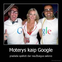 Moterys kaip Google - pradeda spėlioti dar neužbaigus sakinio