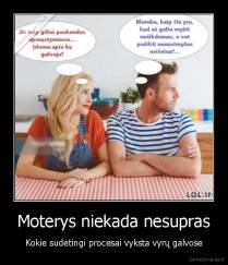Moterys niekada nesupras - Kokie sudėtingi procesai vyksta vyrų galvose
