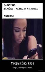 Moterys žino, kada - įjungti „nieko negirdžiu“ režimą