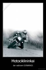 Motociklininkai - dar vadinami DONARAIS