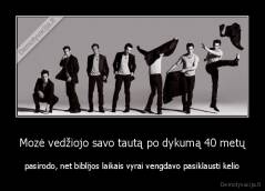 Mozė vedžiojo savo tautą po dykumą 40 metų - pasirodo, net biblijos laikais vyrai vengdavo pasiklausti kelio