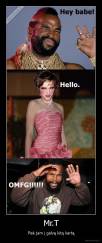 Mr.T - Pisk jam į galvą kitą kartą