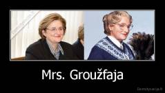 Mrs. Groužfaja - 