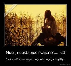 Mūsų nuostabios svajonės... 