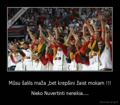 Mūsu šalils maža ,bet krepšini žaist mokam !!! - Nieko Nuvertinti nereikia....