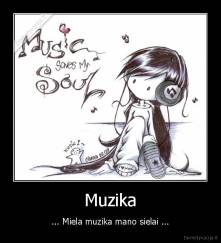 Muzika - ... Miela muzika mano sielai ...