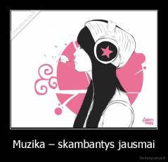 Muzika – skambantys jausmai - 