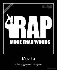 Muzika - visiems gyvenimo atvejams