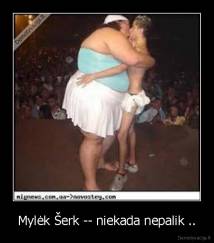 Mylėk Šerk -- niekada nepalik .. - 