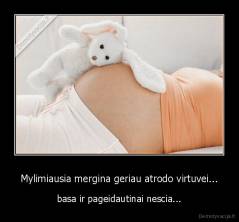 Mylimiausia mergina geriau atrodo virtuvei... - basa ir pageidautinai nescia...