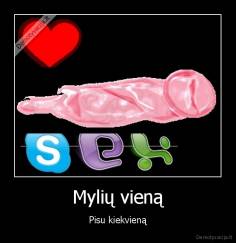 Mylių vieną - Pisu kiekvieną