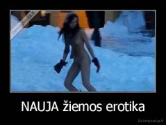 NAUJA žiemos erotika - 