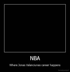 NBA - Where Jonas Valanciunas career happens