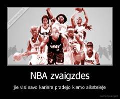 NBA zvaigzdes - jie visi savo kariera pradejo kiemo aiksteleje