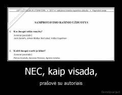 NEC, kaip visada, - prašovė su autoriais