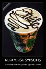 NEPAMIRŠK ŠYPSOTIS - Juk kažką būtent tu priverti šypsotis kasdien