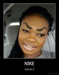 NIKE - Just do it
