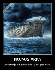 NOJAUS ARKA - Laivas turėjo būti pilnutėlis šudų, kas juos išvalė?