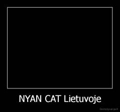 NYAN CAT Lietuvoje - 