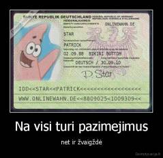 Na visi turi pazimejimus - net ir žvaigždė