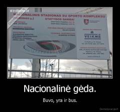 Nacionalinė gėda. - Buvo, yra ir bus.