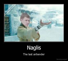 Naglis - The last airbender