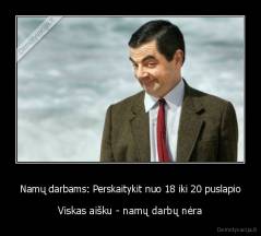 Namų darbams: Perskaitykit nuo 18 iki 20 puslapio - Viskas aišku - namų darbų nėra