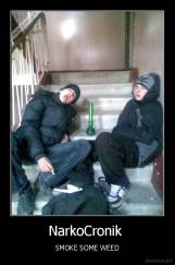 NarkoCronik  - SMOKE SOME WEED