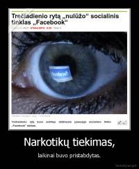 Narkotikų tiekimas, - laikinai buvo pristabdytas.