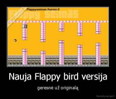 Nauja Flappy bird versija - geresnė už originalą